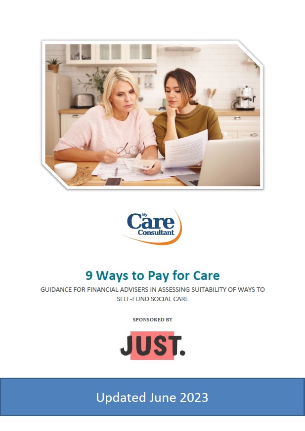 9 ways to pay for care - an Adviser's Guide - June 2023
