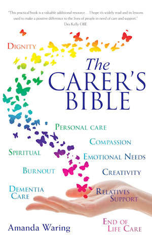 The Carer's Bible by Amanda Waring
