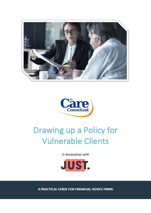A practical guide to help you create a robust and effective vulnerable client policy in line with guidance issued by the Financial Conduct Authority