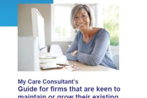 MCC guide for advisers who are keen to maintain or grow their existing care advice business