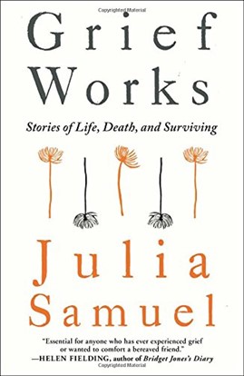 Five minute read #14 - Grief Works by Julia Samuels