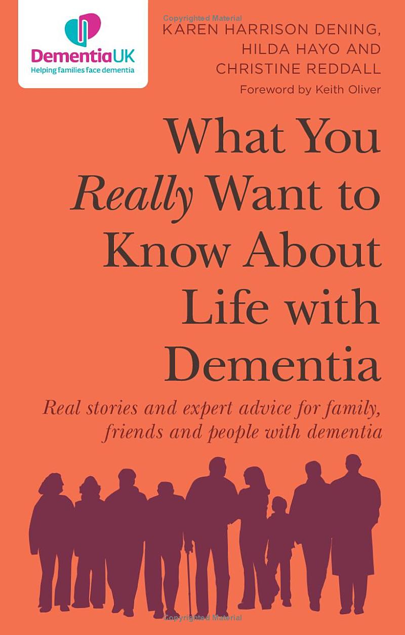 What you really want to know about life with dementia – by Karen Harrison Denning, Hilda Hayo and Christine Reddall – 5 minute read #17